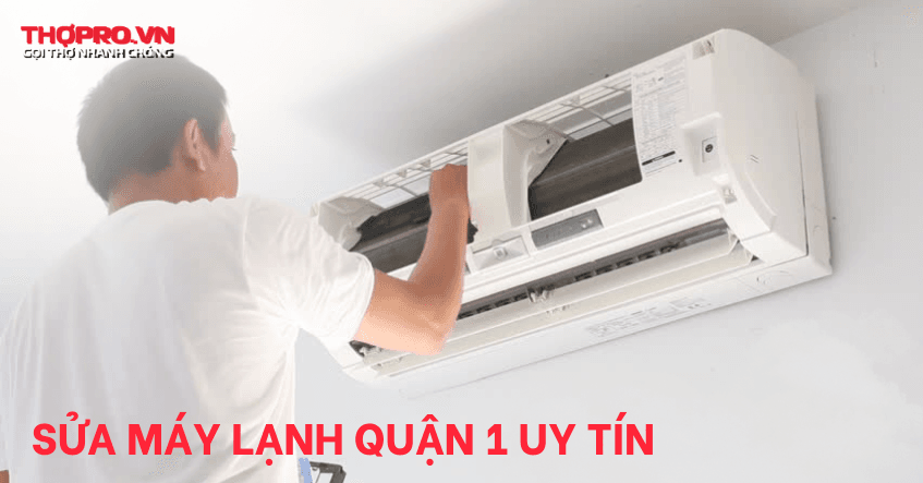 Vệ sinh máy lạnh quận 1 chuyên nghiệp