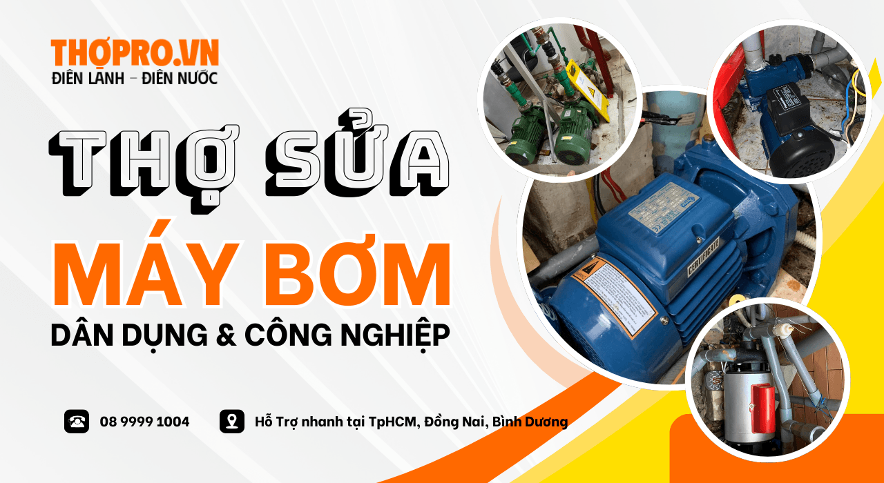 Sửa Máy Bơm Nước HCM – Dịch Vụ Sửa Bơm Nước Dân Dụng, Công Nghiệp